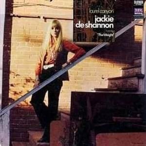 The Weight - Jackie DeShannon