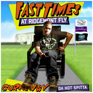 Fast Times - Curren$y (Ft. Mr. Marcelo)