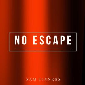 No Escape - Sam Tinnesz