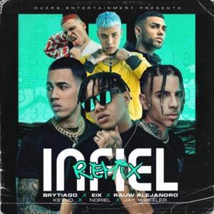 Infiel (Remix) - Eix, Rauw Alejandro & Noriel (Ft. Brytiago, Jay Wheeler & KEVVO)