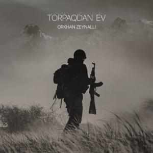 Torpaqdan Ev - Orkhan Zeynalli