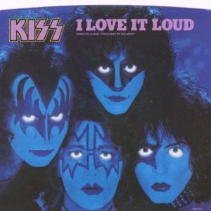 I Love It Loud - KISS