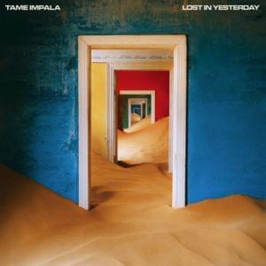 Lost In Yesterday - Tame Impala