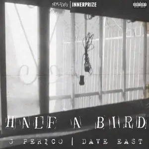 Half A Bird - G Perico & Dave East