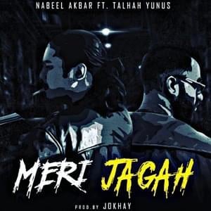 Meri Jagah - Nabeel Akbar (Ft. Talhah Yunus)