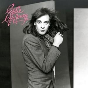 You’ve Really Got a Hold on Me - Eddie Money