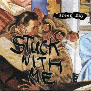 Stuck With Me - Green Day