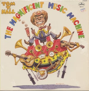 Magnificent Music Machine - Tom T. Hall