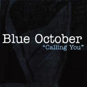 Calling You - Blue October