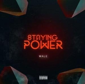 Staying Power - Wale