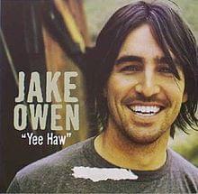 Yee Haw - Jake Owen