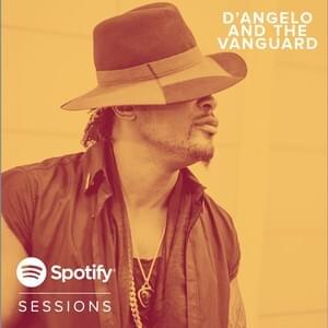 Really Love (Live From Spotify NYC) - D'Angelo