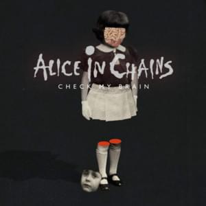 Check My Brain - Alice in Chains