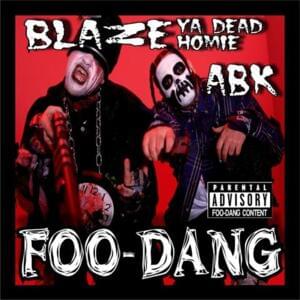 Foo Dang - Anybody Killa (Ft. Blaze Ya Dead Homie)