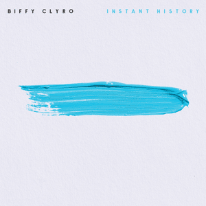 Instant History - Biffy Clyro