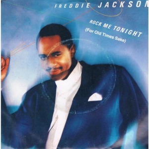 Rock Me Tonight (For Old Times Sake) - Freddie Jackson