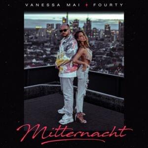 Mitternacht - Vanessa Mai & FOURTY