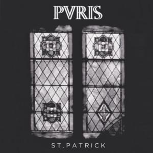 St. Patrick - PVRIS