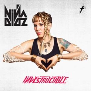 Indestructible - Niña Dioz (Ft. Ximena Sariñana)