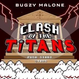 Clash of the Titans - Bugzy Malone