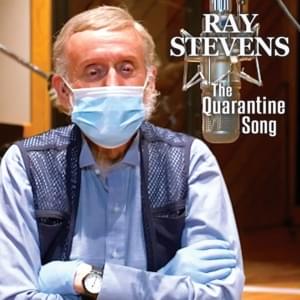 The Quarantine Song - Ray Stevens