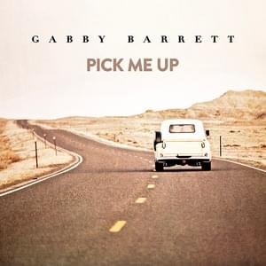 Pick Me Up - Gabby Barrett