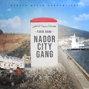 NADOR CITY GANG - Farid Bang