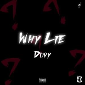 Why Lie - Duvy