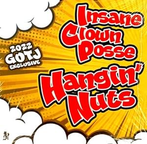 Hangin’ Nuts - Insane Clown Posse