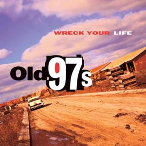 Bel Air - Old 97's