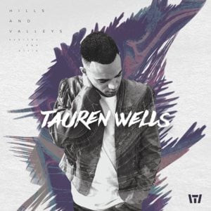 Nothing But You - Tauren Wells (Ft. DAViES.)