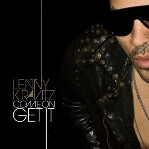 Come On Get It - Lenny Kravitz