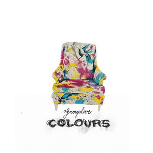 Colours (Captain Cutz Remix) - GROUPLOVE