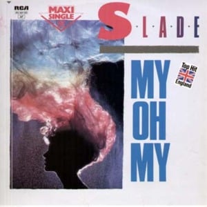 My Oh My - Slade