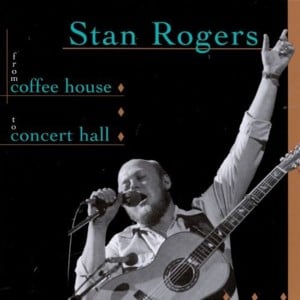 Famous Inside - Stan Rogers