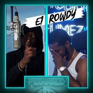 E1 x Rowdy x Fumez the Engineer - Plugged In - Fumez The Engineer