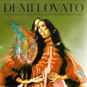 Lonely People (DJ John Michael and DJ Skribble Peloton Remix) - Demi Lovato