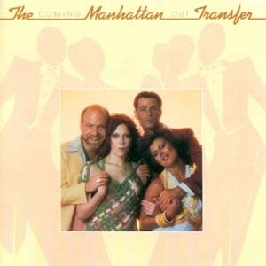 Don’t Let Go - The Manhattan Transfer