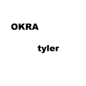 OKRA - Tyler, The Creator