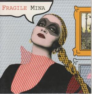 Fragile - Mina