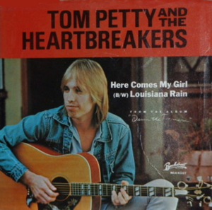 Here Comes My Girl - Tom Petty and the Heartbreakers