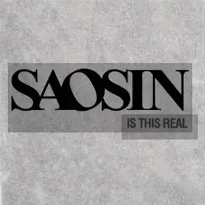 Is This Real? - Saosin