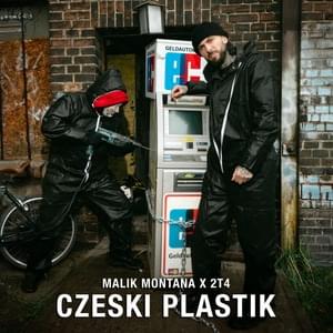 Czeski Plastik - Malik Montana (Ft. 2T4)