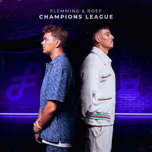 Champions League - FLEMMING & Boef