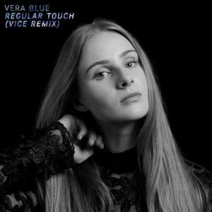 Regular Touch (Vice Remix) - Vera Blue