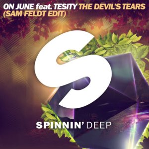 The Devil’s Tears (Sam Feldt Edit) - On June (Ft. Tesity)