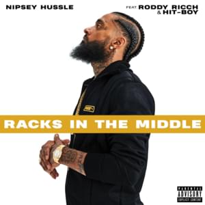 Racks in the Middle - Nipsey Hussle (Ft. Hit-Boy & Roddy Ricch)