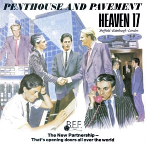 Geisha Boys and Temple Girls - Heaven 17