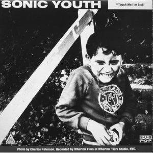 Touch Me I’m Sick - Sonic Youth