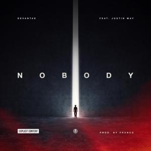 Nobody (feat. Justin May) - Devantae (Ft. Justin May)